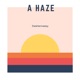 A Haze Single