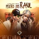 Piseiro dos Raul feat MC Dricka Single
