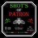 Shot s of Patron feat Kang Versatile Single