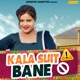 Kala Suit Bane Single