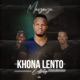 Khona Lento Eng thintayo feat Worst Behaviour Single