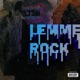 Lemme Rock feat Dr Sous Single