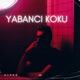 Yabancı Koku Single