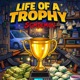 life of a trophy Single