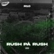 Rush på rush Single