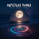 Mystical Dance Single