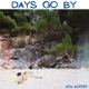 Days Go By Single