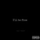 I ll Be Fine feat Jameson Single