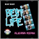 Best Life Alieana Remix Single