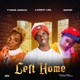 Left Home feat DaPop Tymko Adigun Single