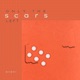 Only the Scars Left Single