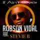 If Ain t Over feat Stevie B DJ Robson Vidal Single