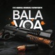 Bala Voa Single