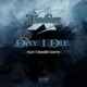 Day I Die feat Cremro Smith Single