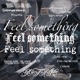 Feel Something Over Time Single