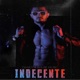 Indecente Single