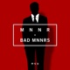 Bad Mnnrs Single