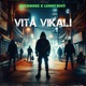 Vita Vikali Single