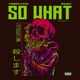 So What feat Resin Single