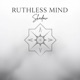 Ruthless Mind