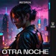 OTRA NOCHE Single
