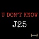 U Don t Know Single