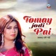 Tomay Jodi Pai Single