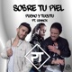 Sobre Tu Piel feat Lennox Single