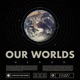 Our Worlds Single