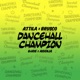 Dancehall Champion feat Guirie Aidenja Brusco Single
