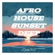 Afro House Sunset Deep