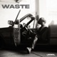WASTE Single