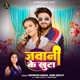 Jawani Ke Khuta Single