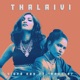 Thalaivi Remix feat Navz 47 Single