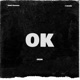 Ok Single
