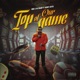 Top Of Our Game feat Money Lo vee Single