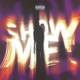 SHOW ME Single