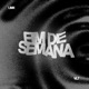 Fim de Semana Single