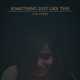 Something Just Like This feat Aditi Cover Single