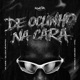 De Oclinho na Cara Single