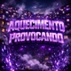 Aquecimento Provocando Single