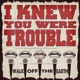 I Knew You Were Trouble feat KRNFX Single
