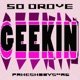 GEEKIN feat phreshboyswag Sped Up Single
