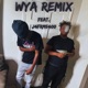 WYA Pt 2 feat J4Frm5400 Single