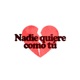 Nadie Quiere Como Tú Single