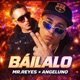 Bailalo Single