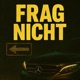 FRAG NICHT Single