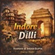 INDORE SE DILLI Single