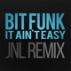 It Ain t Easy JNL Remix Single