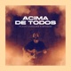 Acima de Todos Single